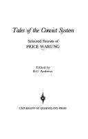 Cover of: Tales of the convict system: selected stories of Price Warung [i.e. W. Astley]