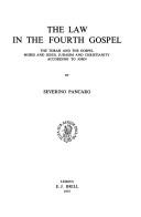 Cover of: law in the fourth gospel: the Torah and the gospel, Moses and Jesus, Judaism and Christianity according to John