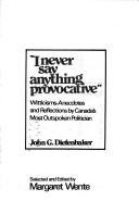 Cover of: I never say anything provocative: witticisms, anecdotes, and reflections