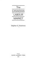 Cover of: The Canadian labour market by Stephen G. Peitchinis