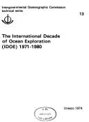 Cover of: The International Decade of Ocean Exploration, IDOE, 1971-1980.