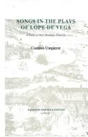 Cover of: Songs in the plays of Lope de Vega: a study of their dramatic function