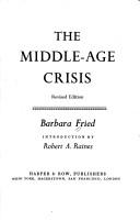 Cover of: The middle-age crisis by Fried, Barbara., Fried, Barbara.