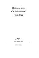 Cover of: Radiocarbon: calibration and prehistory