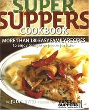 Cover of: Super Suppers Cookbook by Judie Byrd
