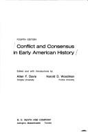 Cover of: Conflict and consensus in early American history by edited and with introductions by Allen F. Davis, Harold D. Woodman.