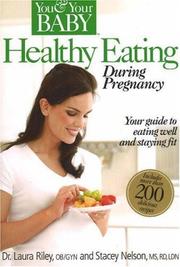 Cover of: Healthy Eating During Pregnancy (You & Your Baby)