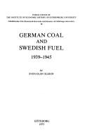Cover of: German coal and Swedish fuel, 1939-1945