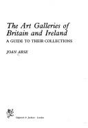 The art galleries of Britain and Ireland by Joan Abse