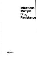 Cover of: Infectious multiple drug resistance