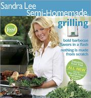 Cover of: Semi-Homemade Grilling by Sandra Lee