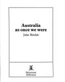 Cover of: Australia as once we were