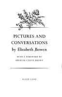 Cover of: Pictures and conversations by Elizabeth Bowen