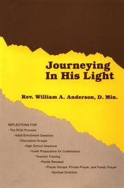 Cover of: Journeying in His Light by William A. Anderson