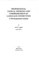 Cover of: Propositional logical thinking and comprehension of language connectives: a developmental analysis