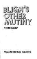 Cover of: Bligh's other mutiny