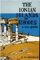 Cover of: The Ionian Islands to Rhodes by Denham, H. M.