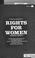 Cover of: Rights for women