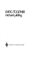 Cover of: Living together by Wilding, Michael