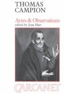 Cover of: Ayres & observations: selected poems of Thomas Campion