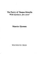 Cover of: The poetry of Thomas Kinsella by Maurice Harmon