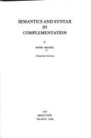 Cover of: Semantics and syntax in complementation