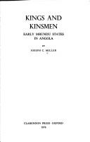 Cover of: Kings and kinsmen: early Mbundu states in Angola
