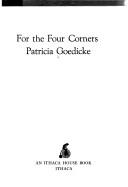 Cover of: For the four corners by Patricia Goedicke