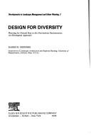 Cover of: Design for diversity: planning for natural man in the neo-technic environment : an ethological approach