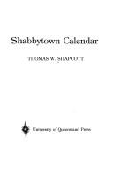 Cover of: Shabbytown calendar by Thomas W. Shapcott