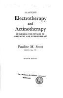 Cover of: Clayton's Electrotherapy and actinotherapy: including the physics of movement and hydrotherapy.