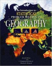 Cover of: An Introduction to Statistical Problem Solving in Geography by J. Chapman McGrew, Jr., J. Chapman McGrew, Charles B. Monroe, Jr., J. Chapman McGrew, Charles B. Monroe