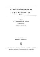 Cover of: System disorders and atrophies by edited by P. J. Vinken and G. W. Bruyn, in collaboration with J. M. B. V. de Jong, associate editor, Harold L. Klawans.