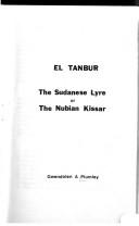 Cover of: El tanbur: the Sudanese lyre or the Nubian kissar