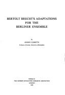 Cover of: Bertolt Brecht's adaptations for the Berliner ensemble