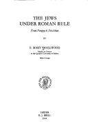 Cover of: The Jews under Roman rule: from Pompey to Diocletian