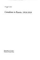 Cover of: Canadians in Russia, 1918-1919
