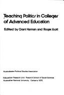 Cover of: Teaching politics in colleges of advanced education