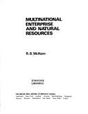 Cover of: Multinational enterprise and natural resources