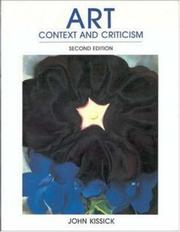 Cover of: Art, context and criticism by John Kissick