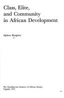 Cover of: Class, elite, and community in African development by Alpheus Manghezi