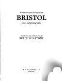 Cover of: Victorian and Edwardian Bristol from old photographs