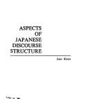 Cover of: Aspects of Japanese discourse structure