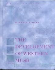 Cover of: The development of western music by K Marie Stolba