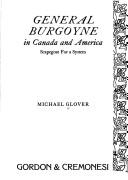 Cover of: General Burgoyne in Canada and America: scapegoat for a system