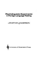 Cover of: Psycholinguistic experiments in foreign language testing