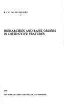 Cover of: Hierarchies and rank orders in distinctive features