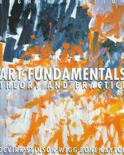 Cover of: Art fundamentals: theory & practice