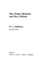 The prime minister and the cabinet by William A. Matheson
