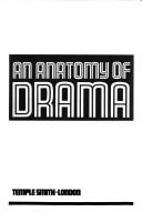 Cover of: An anatomy of drama by Martin Esslin